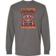 thumbnail image 3 of Inktastic Truck Driver Funny Big Rig Truck Driving Long Sleeve T-Shirt, 3 of 5