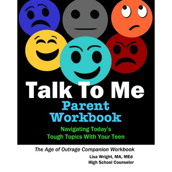 Talk To Me Parent Workbook: Navigating Today's Tough Topics With Your Teen, (Paperback)