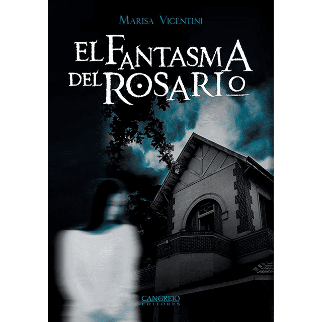 El Fantasma del Rosario Cangrejo Editores Pasta Blanda