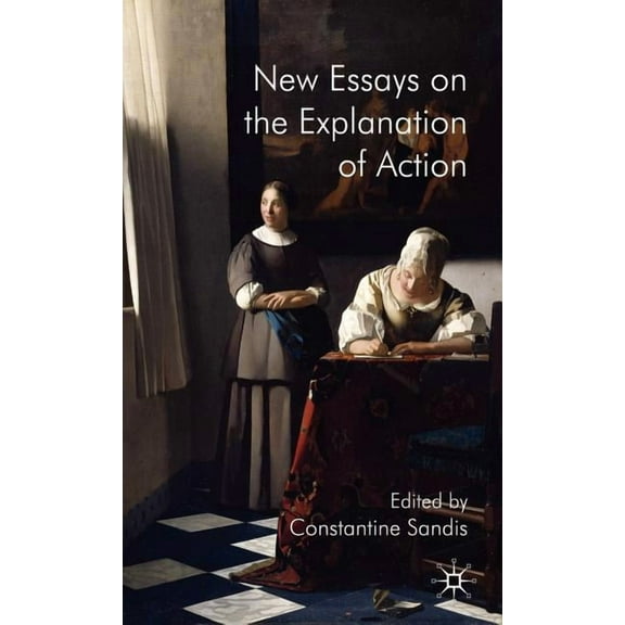New Essays on the Explanation of Action, (Hardcover)