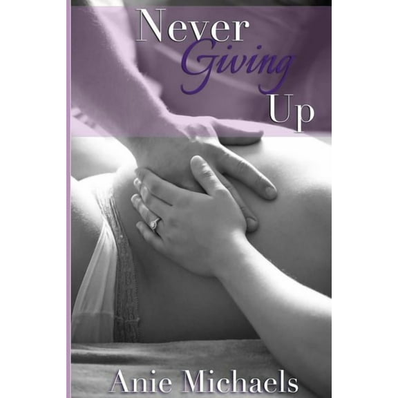 Never: Never Giving Up (Paperback)