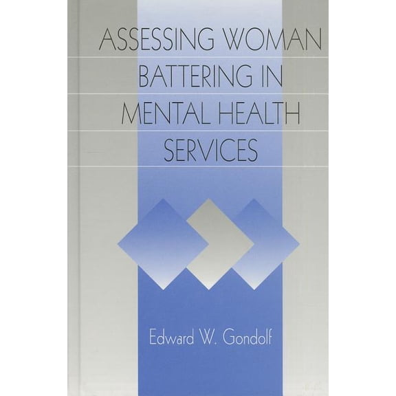 Assessing Woman Battering in Mental Health Services, (Hardcover)
