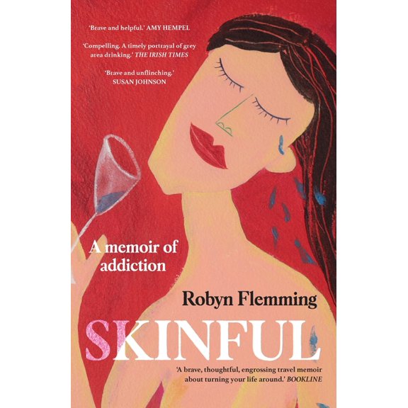 Skinful: A Memoir of Addiction, (Paperback)