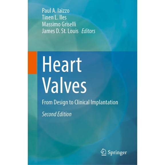 Heart Valves: From Design to Clinical Implantation, (Hardcover)