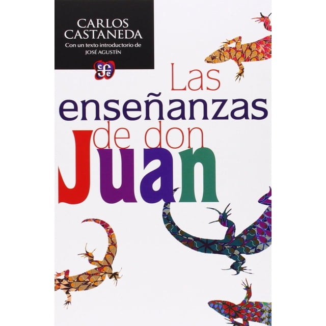 Las enseñanzas de don Juan. Una forma yaqui de conocimiento