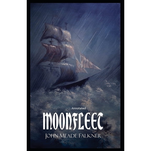 Moonfleet Annotated (Paperback)