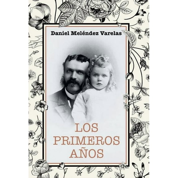 Los primeros años (Hardcover)