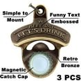 thumbnail image 3 of HAIICEN Antique Brass Magnetic Wall Mount Bottle Opener Beer Day Let's Drink Beer Soda Top Opener (3 PCS), 3 of 4