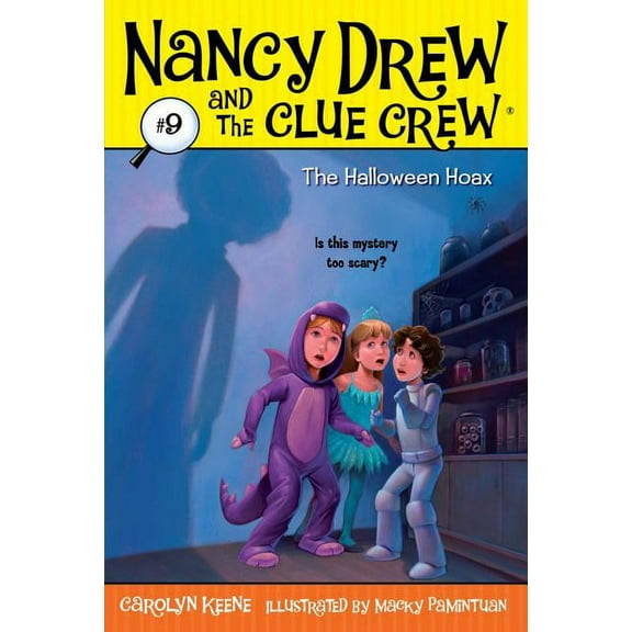 Nancy Drew & the Clue Crew The Halloween Hoax, Book 9, (Paperback)