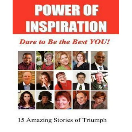Power of Inspiration: Dare to Be the Best You!