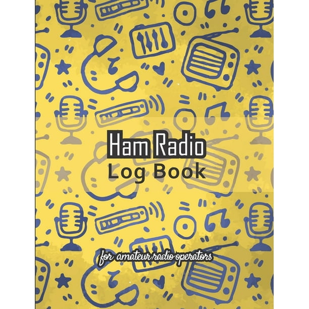 Ham radio log book : Amateur radio log book - Amateur Radio Operator