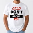 thumbnail image 2 of God Don’t Play About Me Graphic T-Shirt, Unisex Classic Fit Tee, 2 of 9