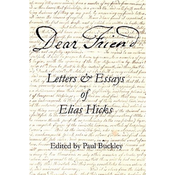 Pre-Owned Dear Friend: Letters and Essays of Elias Hicks