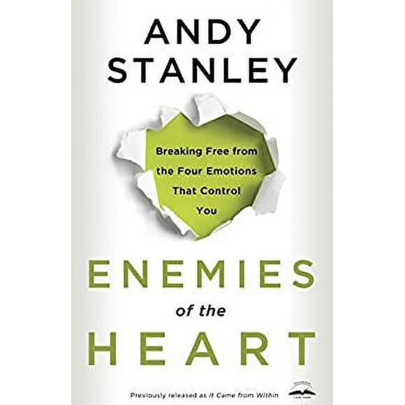 Pre-Owned Enemies of the Heart : Breaking Free from the Four Emotions That Control You 9781601421456