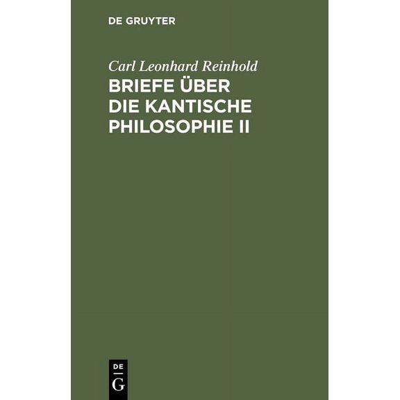 Briefe über die Kantische Philosophie II, (Hardcover)