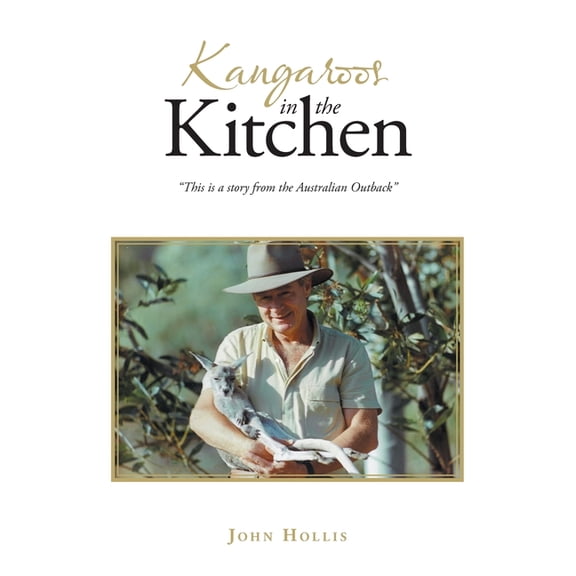 Kangaroos in the Kitchen: "This is a story from the Australian Outback", (Paperback)