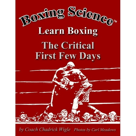 Boxing Science: Learn Boxing - The Critical First Few Days - (Best Place For Boxing Day Sales)