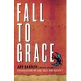 thumbnail image 1 of Fall to Grace: une Révolution de Dieu, Soi et Société, 1 of 2