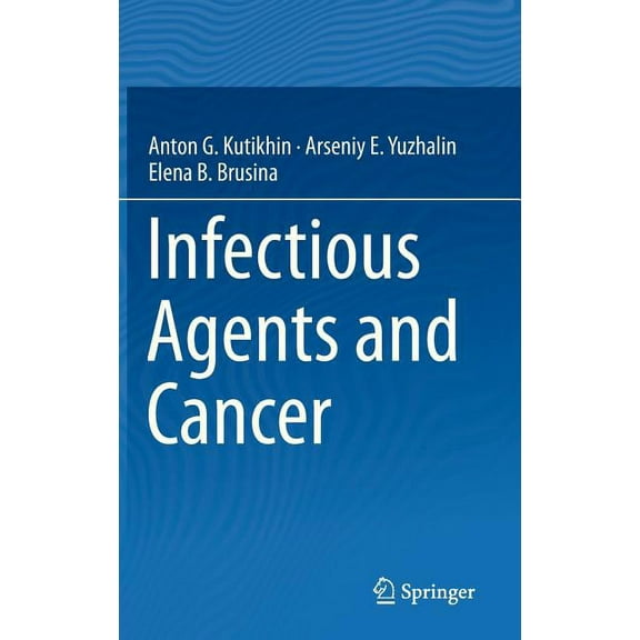 Infectious Agents and Cancer, (Hardcover)