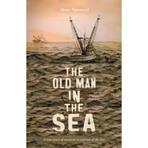 The Old Man IN the Sea, A true story of survival, in and out of the Sea, (Paperback)