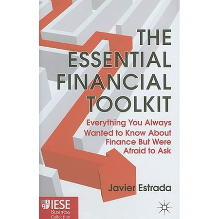 The Essential Financial Toolkit Everything You Always