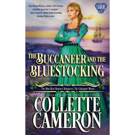 The Culpepper Misses The Buccaneer and the Bluestocking: A Humorous Wallflower Family Saga Regency Romantic Comedy, Book 4, (Paperback)