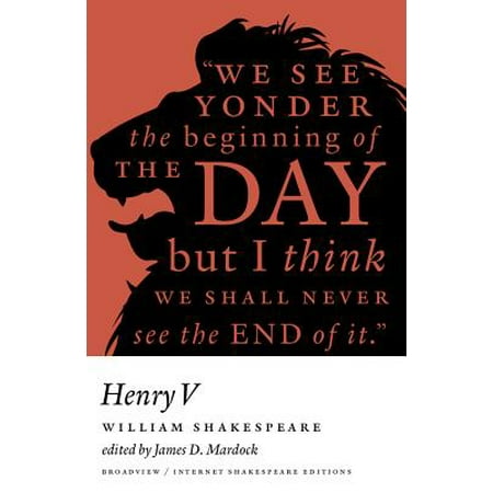 Henry V A Broadview Internet Shakespeare Edition Walmart Com