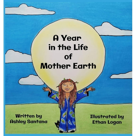A Year in the Life of Mother Earth, (Hardcover)