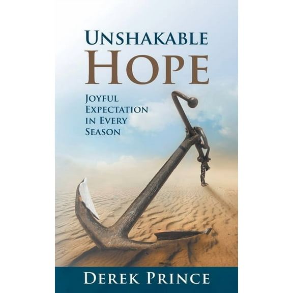Unshakable Hope: Joyful expectation in every season