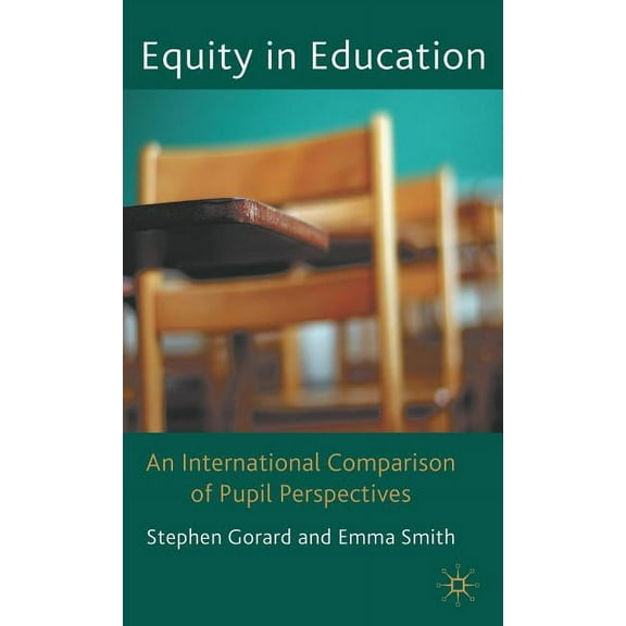 Equity in Education: An International Comparison of Pupil Perspectives, (Hardcover)