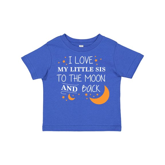 Inktastic I Love My Little Sis to the Moon and Back Boys or Girls Toddler T-Shirt