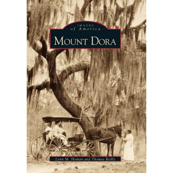 Pre-Owned Mount Dora (Paperback) 0738505684 9780738505688