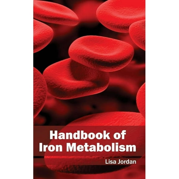 Handbook of Iron Metabolism, (Hardcover)