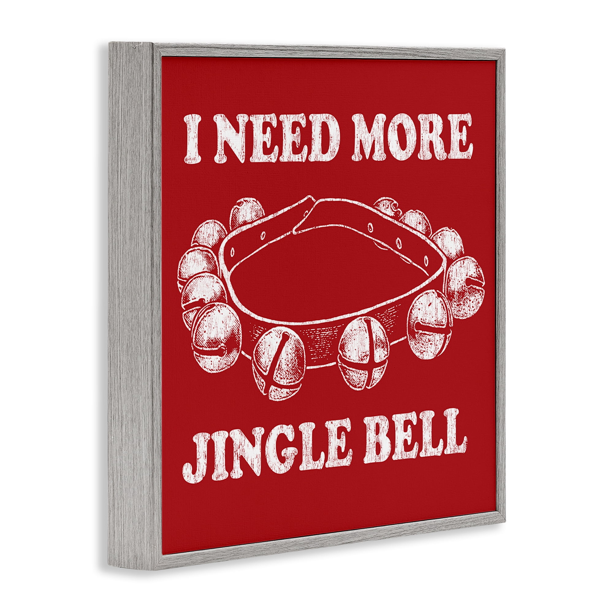 Stupell Industries Need More Jingle Bell Holiday Painting Gray Framed Art Prints Wall Art, 17 x 17