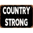 thumbnail image 1 of 9 x 12 METAL SIGN - Country Strong (Dark Background) - Vintage Rusty Look, 1 of 2