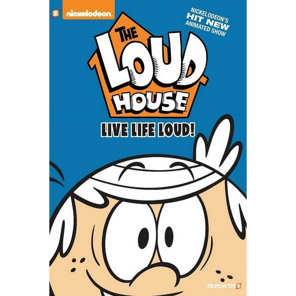 Loud House The Loud House #3: Live Life Loud, Book 3, (Hardcover)