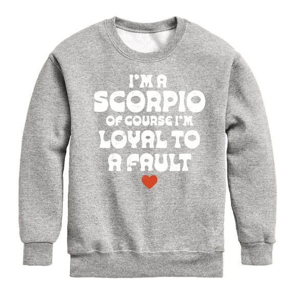 Instant Message - I'm A Scorpio Loyal To A Fault - Toddler & Youth Crewneck Fleece Sweatshirt