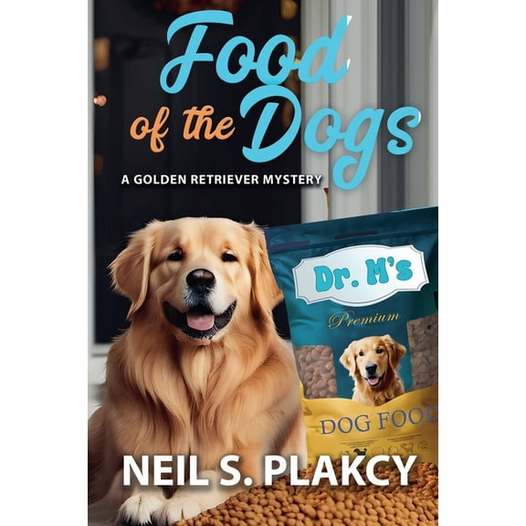 Golden Retriever Mysteries Food of the Dogs, Book 19, (Paperback)