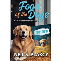 Golden Retriever Mysteries Food of the Dogs, Book 19, (Paperback)