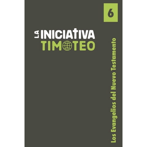 Los Evangelios del Nuevo Testamento (Paperback) by La Iniciativa Timoteo