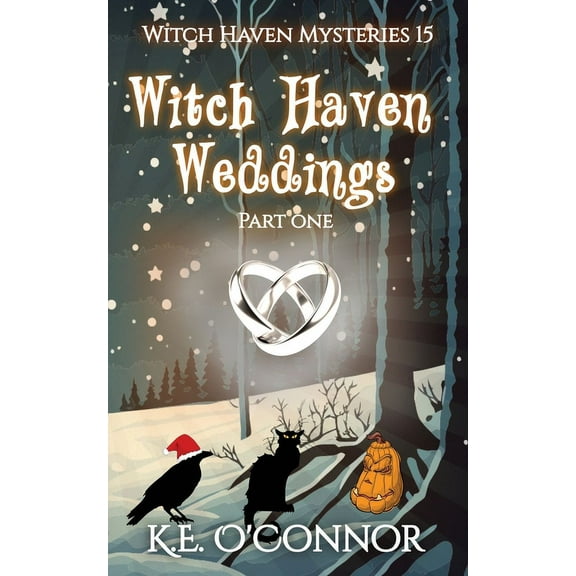 Witch Haven Cozy Mystery Witch Haven Weddings - part one, Book 15, (Paperback)