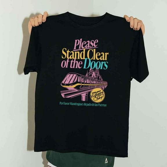Please Stand Clear Of The Doors Funny Public Unisex T-Shirt up to 5XL