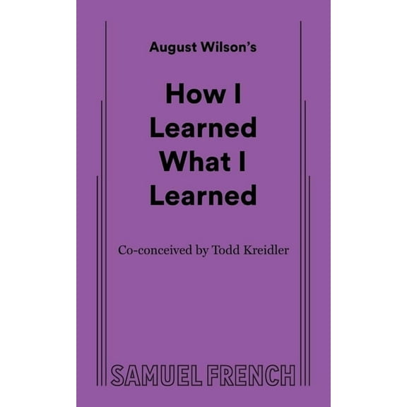How I Learned What I Learned, (Paperback)
