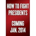 thumbnail image 2 of How to Fight Presidents, 2 of 2