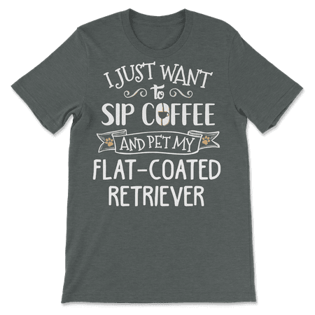 Funny Flat Coated Retriever Dog and Coffee Shirt - Sip and P