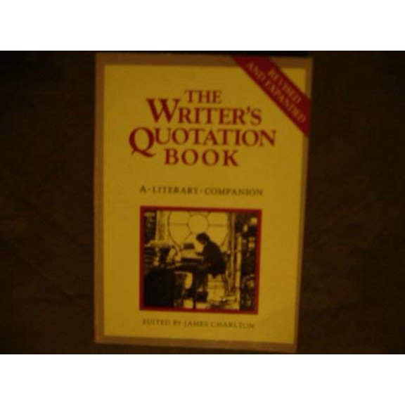 Pre-Owned The Writer's Quotation Book: A Literary Companion (Hardcover) 0916366359 9780916366353