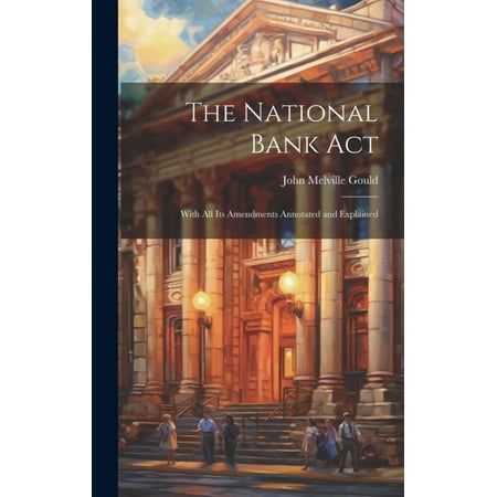 The National Bank Act (Hardcover)