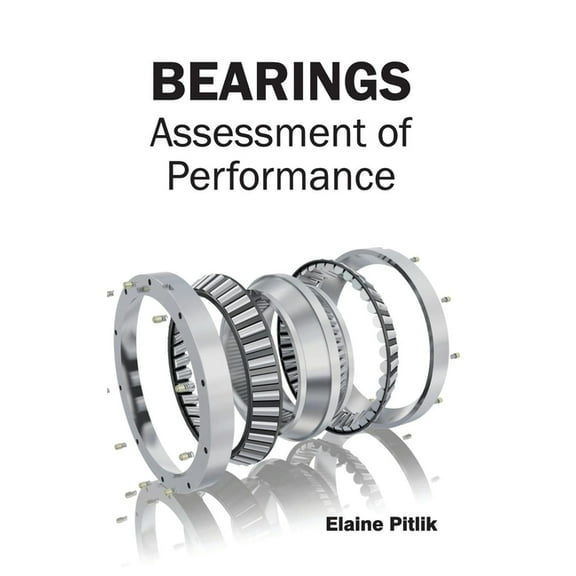 Bearings: Assessment of Performance, (Hardcover)