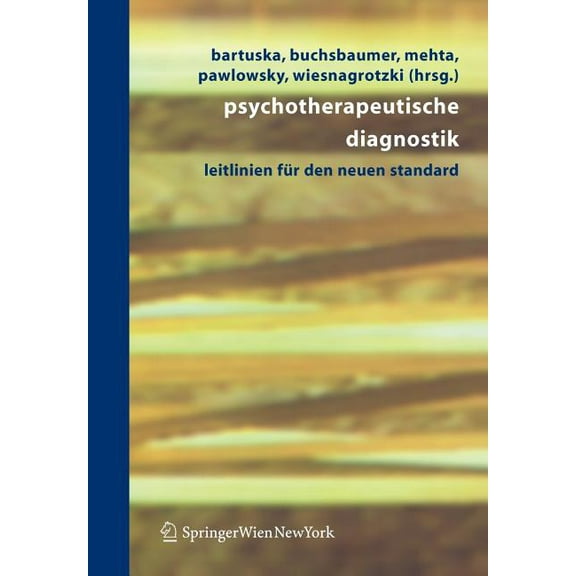 Psychotherapeutische Diagnostik: Leitlinien Für Den Neuen Standard, (Paperback)