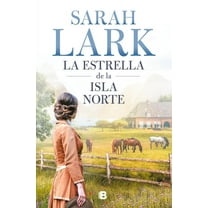 La estrella de la isla norte / The Star of the Northern Island (Hardcover)